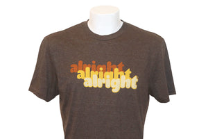 Alright Alright Alright T-Shirt  MULTIPLE COLORS AVAILABLE