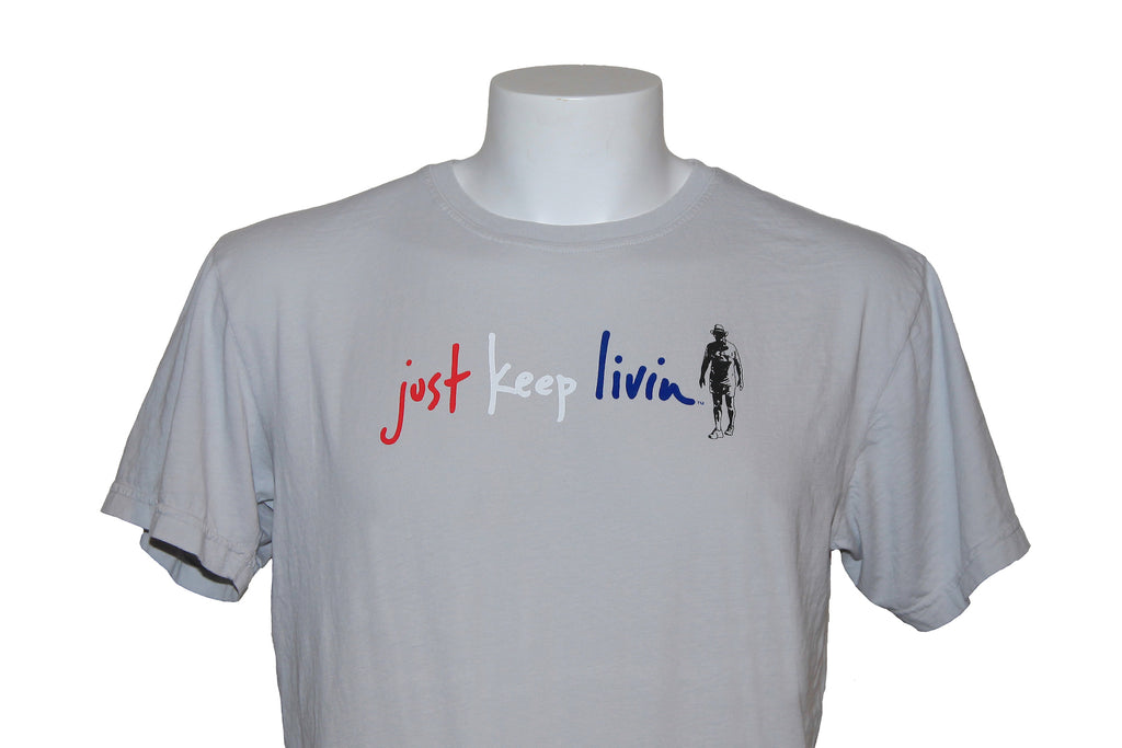 just keep livin t shirt